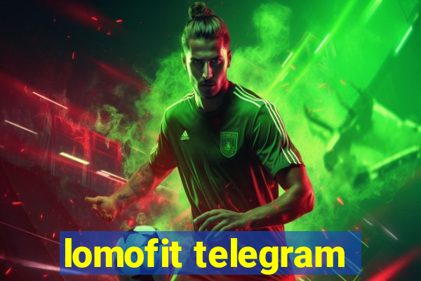 lomofit telegram