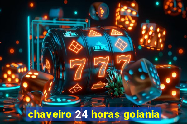 chaveiro 24 horas goiania