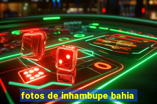fotos de inhambupe bahia