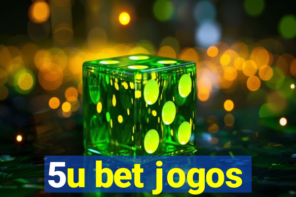 5u bet jogos