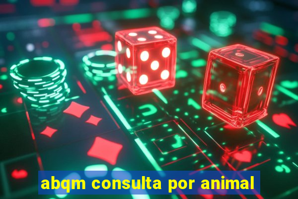 abqm consulta por animal