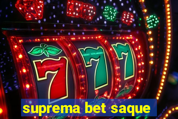 suprema bet saque