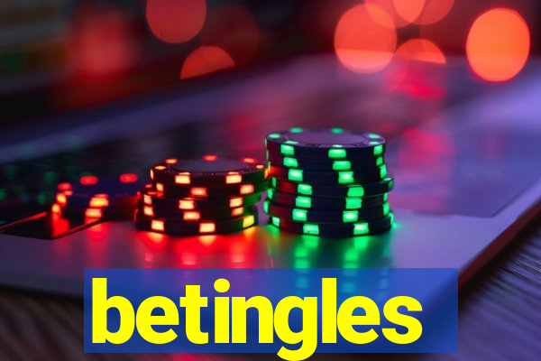 betingles