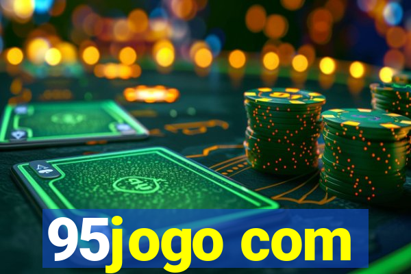 95jogo com