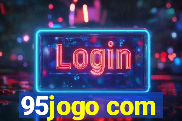 95jogo com