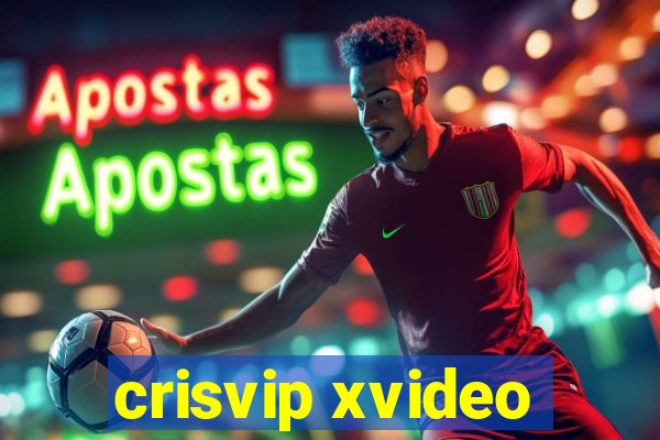 crisvip xvideo