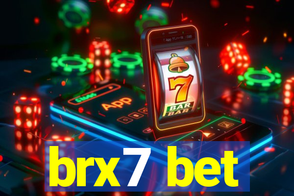 brx7 bet