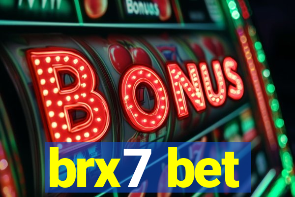 brx7 bet