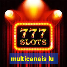 multicanais lu