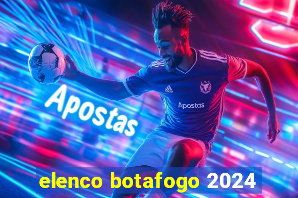 elenco botafogo 2024
