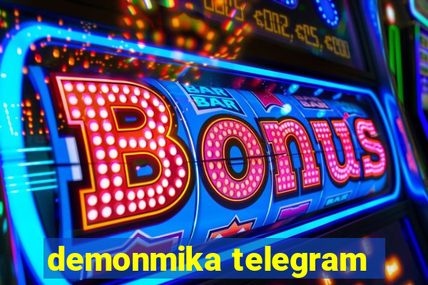 demonmika telegram