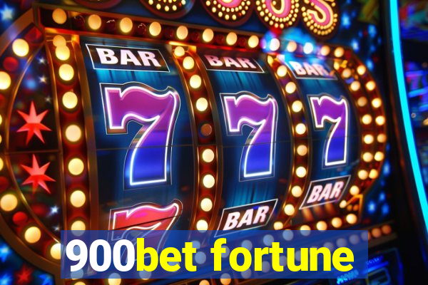 900bet fortune