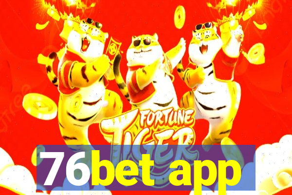 76bet app