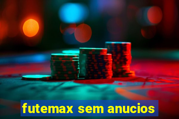 futemax sem anucios