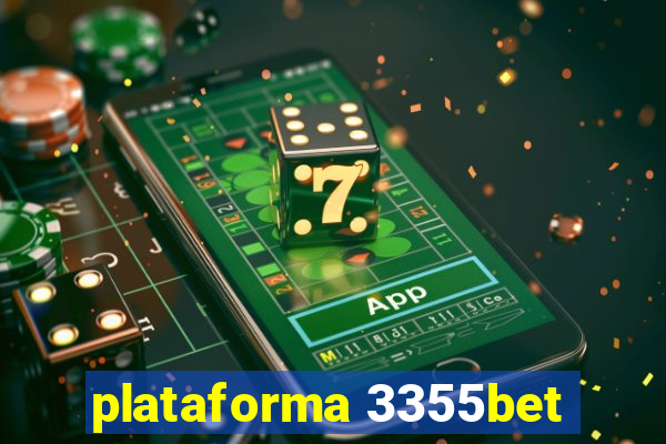 plataforma 3355bet