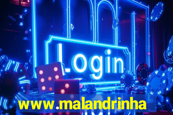 www.malandrinhas.net