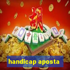 handicap aposta