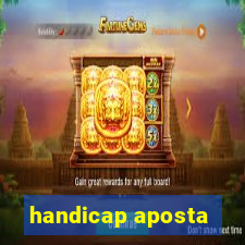 handicap aposta