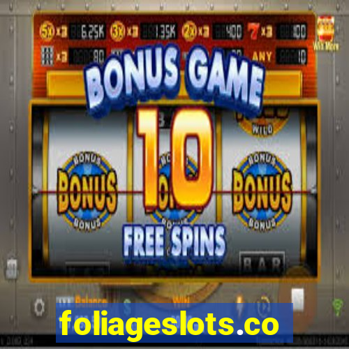 foliageslots.com