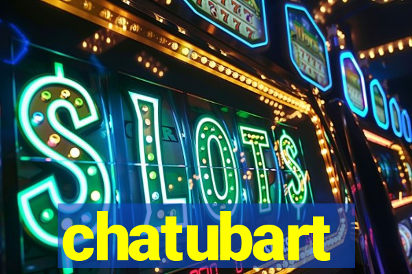 chatubart