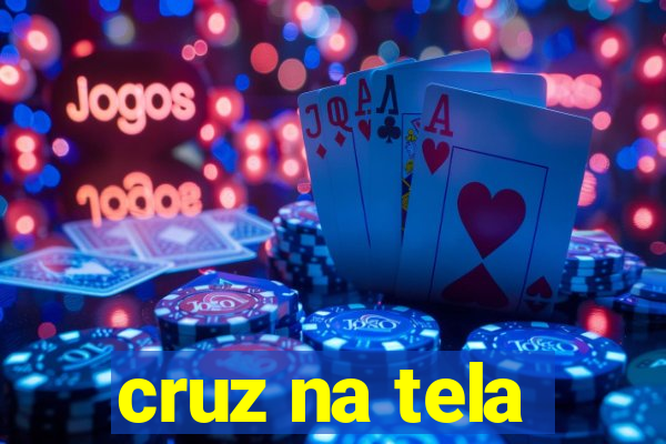 cruz na tela