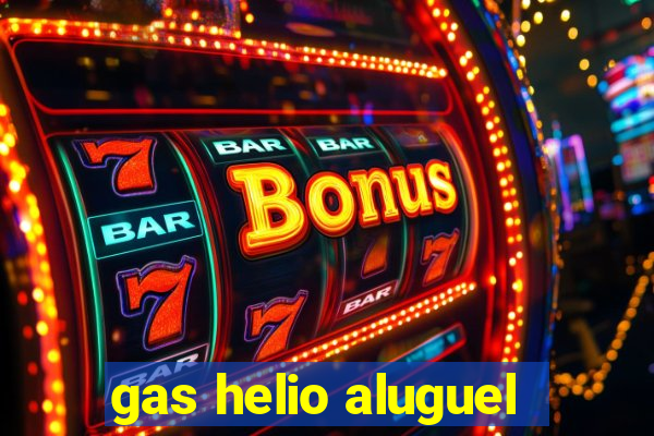 gas helio aluguel