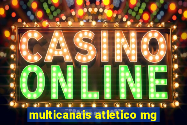 multicanais atletico mg