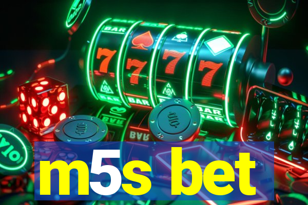 m5s bet