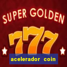 acelerador coin master 2024