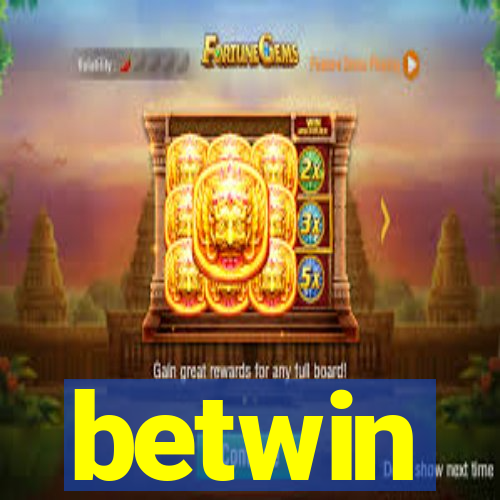 betwin
