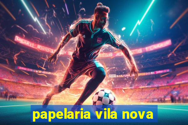 papelaria vila nova