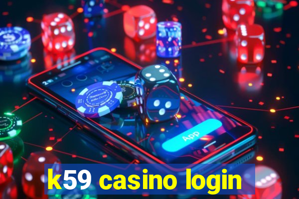 k59 casino login