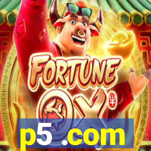 p5 .com