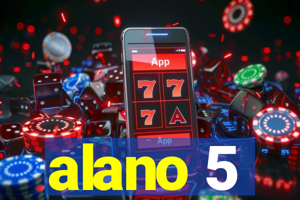 alano 5