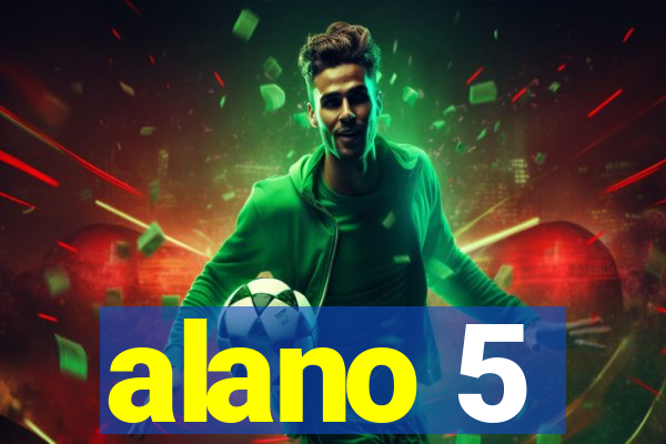 alano 5