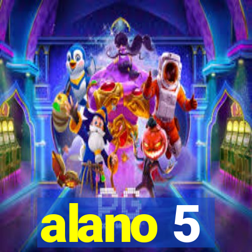 alano 5