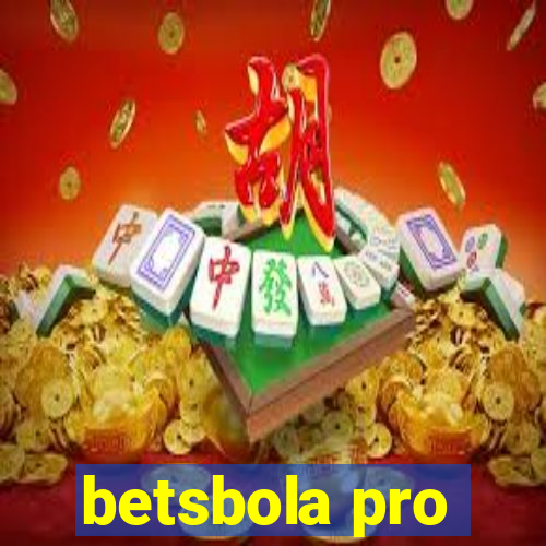 betsbola pro