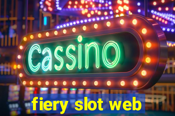 fiery slot web