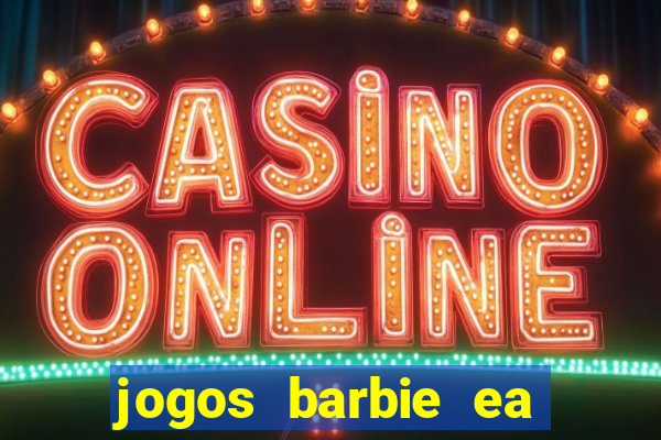 jogos barbie ea magia da moda