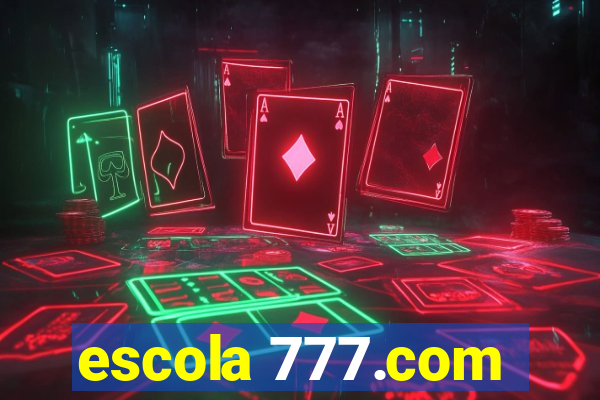 escola 777.com