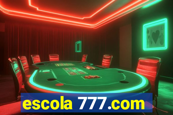 escola 777.com