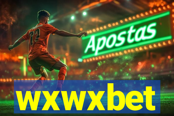 wxwxbet