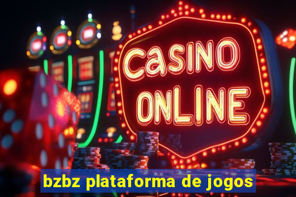 bzbz plataforma de jogos