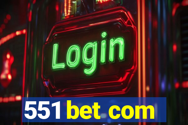 551 bet com