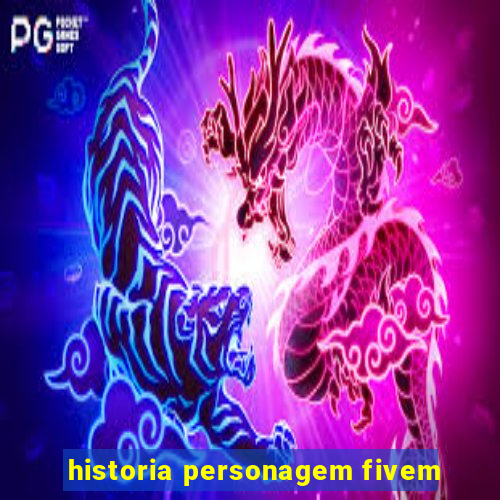historia personagem fivem