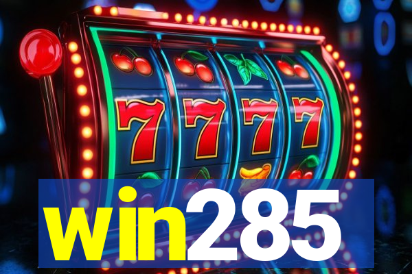 win285