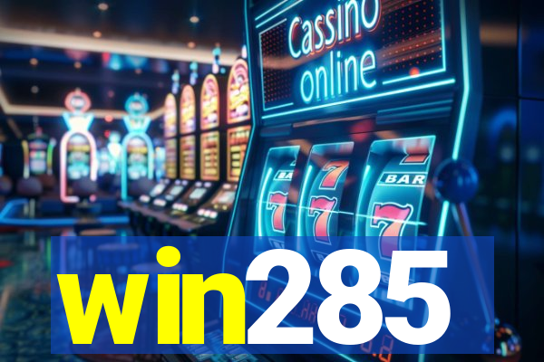 win285