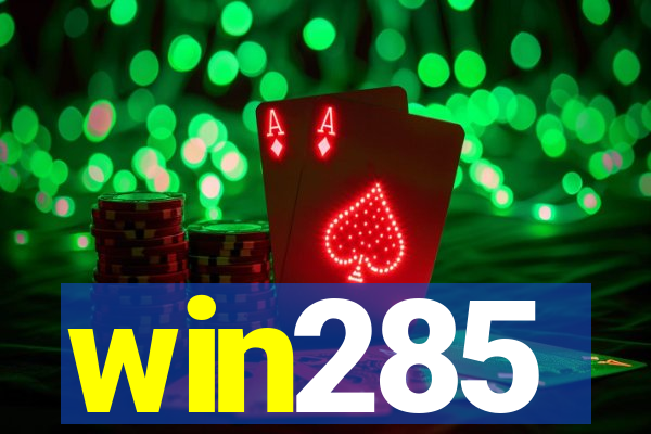 win285