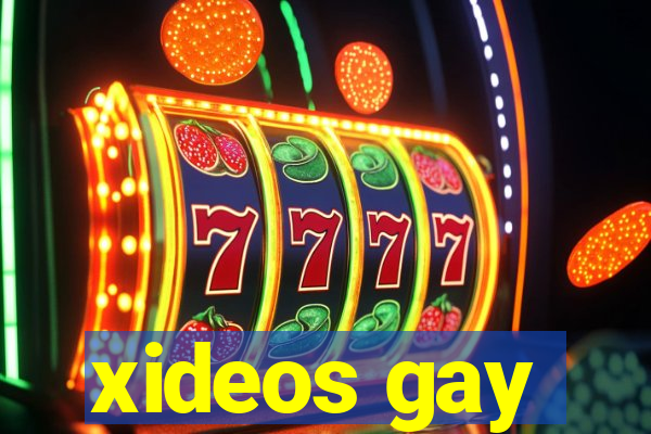 xideos gay