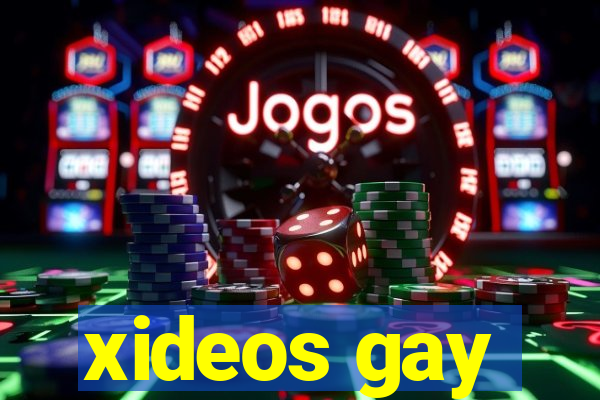xideos gay